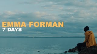 Emma Forman  7 Days Band Version Music Video [upl. by Evreh121]