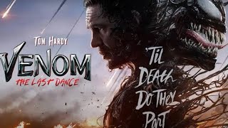 Venom The Last Dance Full Movie Facts And Update [upl. by Idnahk860]