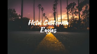 Hotel California LYRICS By Eagles [upl. by Elset]