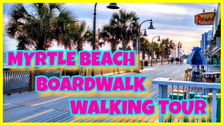 Myrtle Beach Boardwalk Full Walking Tour 2023 [upl. by Ula792]