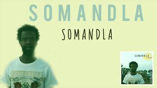 Mandisi Dyantyis  Somandla Official Audio [upl. by Fayina]