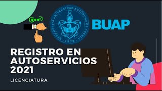 Registro BUAP 2021 Tutorial registro en Autoservicios [upl. by Rossie]