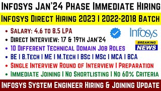 Infosys Jan24 Phase Immediate Hiring 2023  20222018 Batch Infosys SE Role Hiring amp Joining Update [upl. by Hadley664]