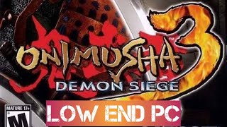 Onimusha 3 Demon Siege  Low End Pc [upl. by Ahsauqal]