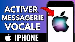 Comment Activer La Messagerie Vocale Sur Iphone  Facile [upl. by Torruella]