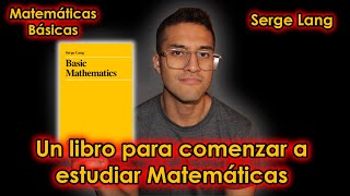 Análisis del Libro MATEMÁTICAS BÁSICAS de Serge Lang [upl. by Herod]