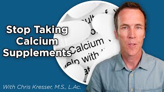 Why You Should Stop Taking Calcium Supplements [upl. by Ymmor]