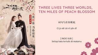 INDO SUB Liu Yifei amp Yang Yang  Ten Miles of Peach Blossoms Lyrics  Once Upon A Time OST [upl. by Purpura]