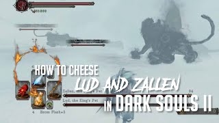 How to Cheese Lud and Zallen in Dark Souls 2 2023 Update  Easy Kill [upl. by Nannaihr]