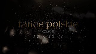 Tańce Polskie  Polonez [upl. by Warner]