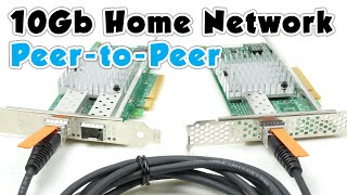 10Gb Home Network P2  Peer to Peer [upl. by Reitrac688]