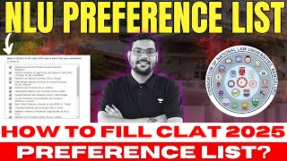 CLAT 2025 Preference List  How to fill Preference List for CLAT 2025  CLAT  NLU Preference List [upl. by Yesllek]