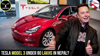 TESLA MODEL 3  Cheapest TESLA in Nepal [upl. by Niliram135]