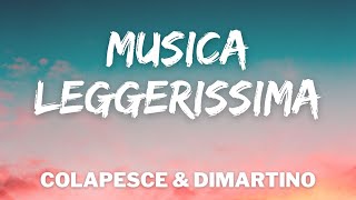 Colapesce Dimartino  MUSICA LEGGERISSIMA TestoLyrics Sanremo 2021 [upl. by Adest]