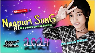 New Nagpuri  Song💥🎵  2024 2025  Dj Shuvendu Babu💥 Dj Golu Babu💥 Nagpuri song💥🎵🎵 [upl. by Eidnil]