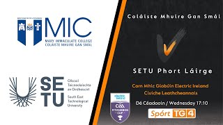 GAA BEO  Coláiste Mhuire Gan Smál v SETU Phort Láirge  Corn Mhic Giobúin Electric Ireland [upl. by Julee]