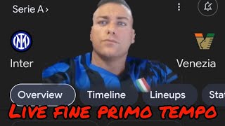 INTER VENEZIA LIVE FINE PRIMO TEMPO [upl. by Anitnoc]