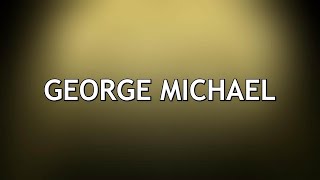 My top 25 songs  George Michael [upl. by Arlan288]