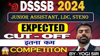 DSSSB Expected CUT  OFF 2024  DSSSB JR Assistant LDC Stenographer cut  off 2024  Latest video [upl. by Nirol858]