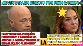 BRUTAL REVENTADA DE FRAN GARRIDO A CARME BARCELO POR VINICIUS Y EL REAL MADRID EN EL CHIRINGUITO [upl. by Tiffany]