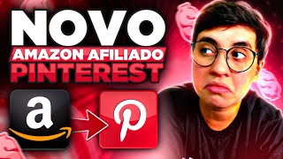 Afiliado Amazon Como divulgar no Pinterest e Ganhar as Primeiras ComissoÌƒes comecÌ§ando do Zero [upl. by Aliekat]