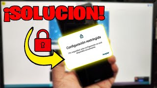 SOLUCIÓN Configuración Restringida en Android [upl. by Borrell]