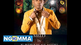 MELO by K Rhyme Classic Official Audio [upl. by Jamin]