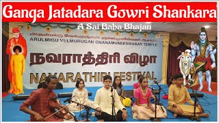 Ganga Jatadara Gowri Shankara  Sai Bhajan  Sri Satya Sai Baba Bhajan [upl. by Aleel744]