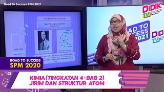 DidikTV Road To Success SPM 2021  Kimia Tingkatan 4  Bab 2 Jirim Dan Struktur Atom [upl. by Sternlight86]