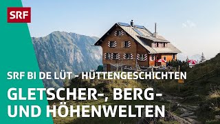 Gletscher und Bergwelten  Hüttengeschichten 2020 45 – SRF bi de Lüt  SRF [upl. by Schiro]