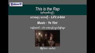 Lilz amp X Box  This is the Rap Myanmar Hip Hop [upl. by Naujahs]