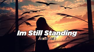 Im Still Standing  ULTRA Epic Version FULL [upl. by Rangel]