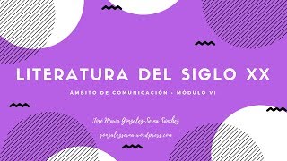 La literatura en el siglo XX Educación Secundaria de Adultos [upl. by Zennie796]