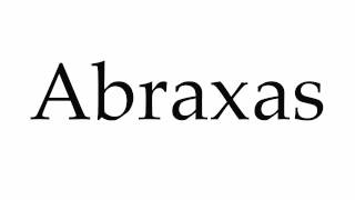 Abraxas [upl. by Llemmart]