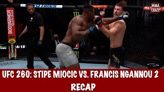 UFC 260 Stipe Miocic vs Francis Ngannou 2 Recap [upl. by Weslee]