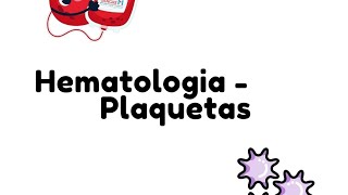 Hematologia Plaquetas  Patología General UMA [upl. by Eelnyl9]