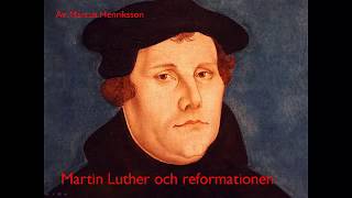 Kristendomens historia del 3  Martin Luther och reformationen [upl. by Sathrum620]