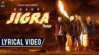 Jigra  Baaghi  Lyrical Video  Desi Crew  Latest Punjabi Songs 2018  Humble Music [upl. by Maharg109]