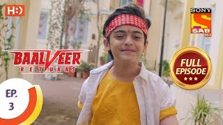 Baalveer Returns  Ep 3  Full Episode  12th September 2019 [upl. by Masao]