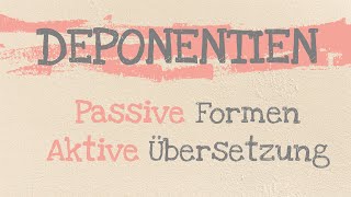 Latein erklärt  DEPONENTIEN erkennen und übersetzen 💡 [upl. by Lillis]