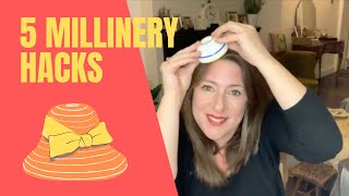 5 Millinery Hacks [upl. by Petr]