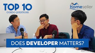 Does Developer Matters  Top 10 Condo Questions 2024  Condo Tips [upl. by Semela374]