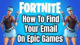 How To Find Your Email On Epic Games fortnite season x [upl. by Eelyme]