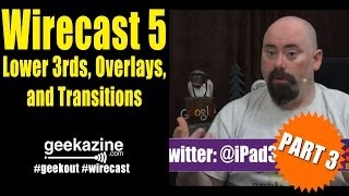 Wirecast 5 Tutorial pt3 Lower 3rds Overlays Transitions [upl. by Lewie]