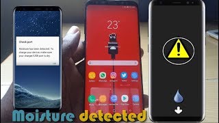 Galaxy S8S9S10 Moisture Detected In Charging Port Fix 6 solutions [upl. by Oniliuqnart707]