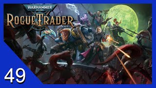 Scanning Sottos Tomb  Warhammer 40k Rogue Trader  Lets Play  49 [upl. by Raimes966]