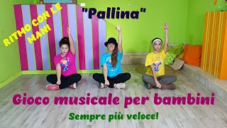 Gioco musicale per bambini dellinfanzia e della primariaritmo con le maniquotPallinaquot [upl. by Hogen782]