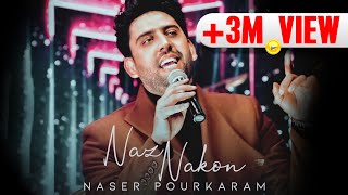 Naser Pourkaram  Naz Nakon  OFFICIAL TRACK [upl. by Ilac]