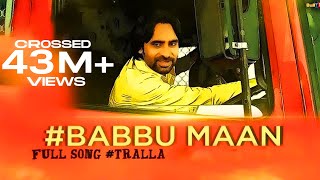 Babbu Maan  Tralla  Full Video  2013  Talaash [upl. by Aeriel295]