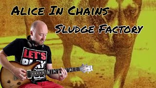 How to Play quotSludge Factoryquot by Alice In Chains  Guitar Lesson [upl. by Ailin]